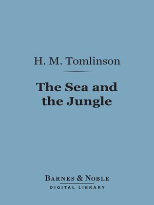 cover image of The Sea and the Jungle (Barnes & Noble Digital Library)